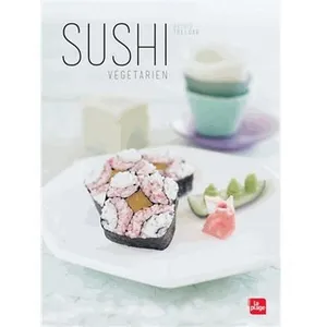 Sushi végétarien - La Plage - Recettes créatives de sushis végétariens pas cher