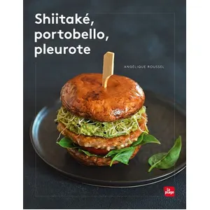 Shiitaké, Portobello, Pleurote pas cher
