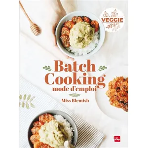 Batch Cooking Mode D'emploi - Veggie pas cher