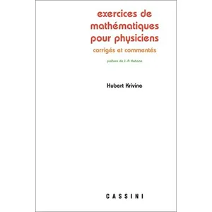 Cassini Ed Exercices De Mathematiques Pour Physiciens - Corriges Et Commentes pas cher