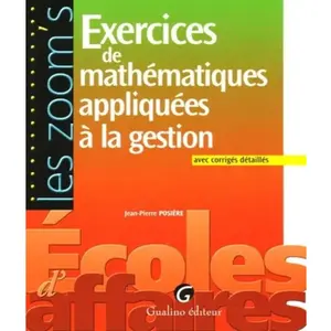 Comparateur de prix : Exercices de mathématiques appliquées à la gestion, avec corrigés déta...
