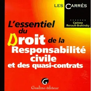 Gualino Eds L'essentiel Du Droit De La Responsabilité Civile Et Des Quasi-Contrats pas cher