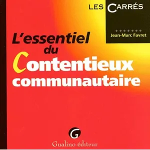 Gualino Eds L'essentiel du contentieux communautaire pas cher