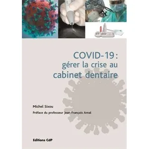 Cdp COVID-19 : gérer la crise au cabinet dentaire pas cher