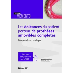 Cdp Les doléances du patient porteur de prothèses amovibles complètes: Comprendre et soulager pas cher