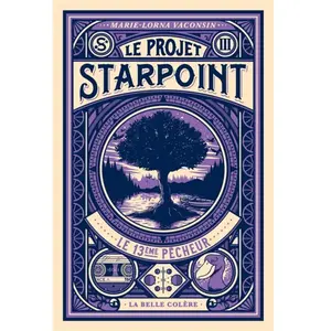 La Belle Colere Le projet Starpoint pas cher