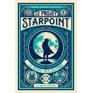 La Belle Colere Le Projet Starpoint pas cher