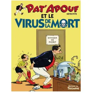 Triomphe Eds Du Pat'Apouf et le virus de la mort pas cher