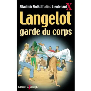 Langelot Volume 31 : Langelot Garde Du Corps