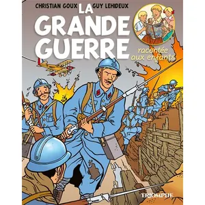 Editions du Triomphe La Grande Guerre Racontée Aux Enfants pas cher