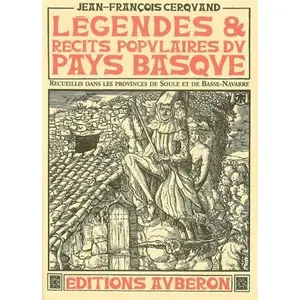 Légendes Et Récits Populaires Du Pays Basque - Recueillis Dans Les Provinces De Soule Et De Basse-Navarre pas cher