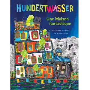 Elan Vert Eds Hundertwasser: Une Maison fantastique pas cher