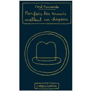 Parfois Les Ennuis Mettent Un Chapeau pas cher