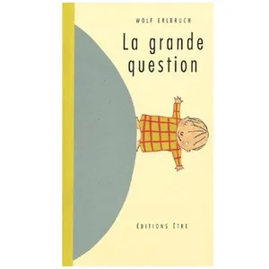 La Grande Question