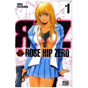 Rose Hip Zero - Tome 1