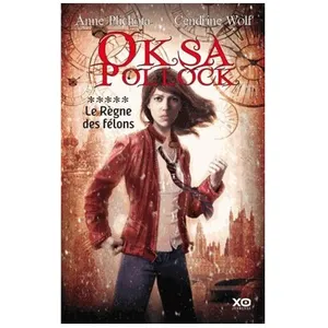 Oksa Pollock Tome 5 - Le Règne Des Félons