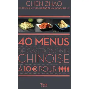 40 menus de gastronomie chinoise - Chen Zhao pas cher
