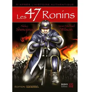 Budo Editions 47 Ronins (Les)