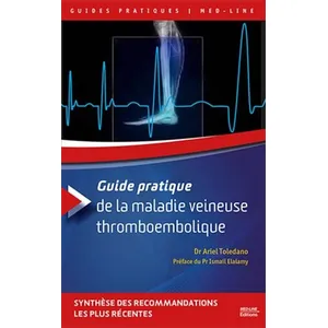 Med-Line Guide Pratique De La Maladie Veineuse Thromboembolique pas cher