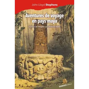 Aventures de voyage en pays maya