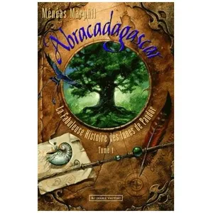 Abracadagascar Tome 1 - La Fabuleuse Histoire Des Lunes De Pandor pas cher
