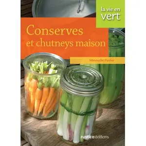Conserves et chutneys maison - Minouche Pastier pas cher