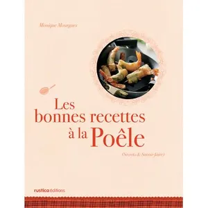 Bonnes recettes a la poele (les) - Monique Mourgues pas cher