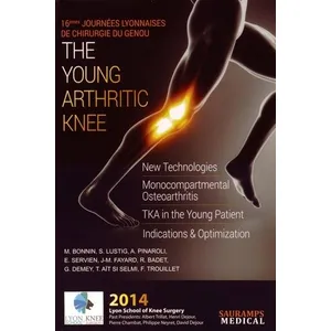 Sauramps Medical The Young Arthritic Knee - 16èmes Journées Lyonnaises De Chirurgie Du Genou pas cher