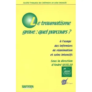 Sauramps Medical Le Traumatisme Grave : Quel Parcours ? pas cher