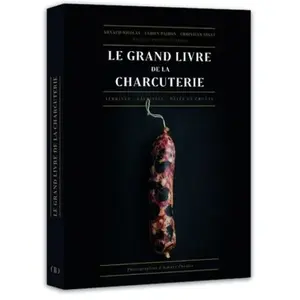 Alain Ducasse Eds Le grand livre de la charcuterie pas cher