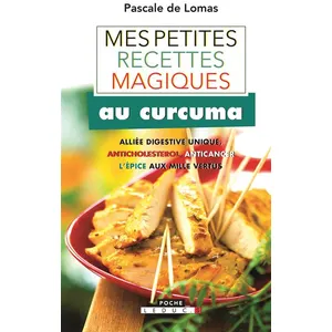 Mes Petites Recettes Magiques Au Curcuma pas cher