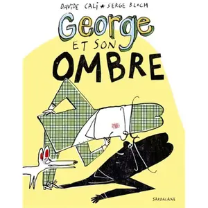 Sarbacane George et son ombre pas cher