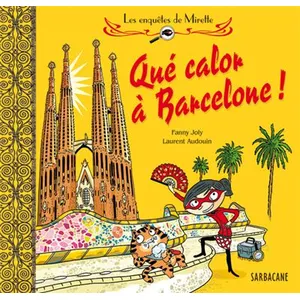 Les Enquêtes De Mirette - Qué Calor À Barcelone ! pas cher