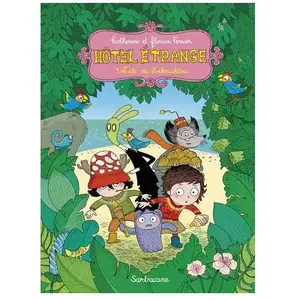 Hôtel Étrange Tome 5 - L'île Du Kikrachtou pas cher