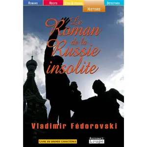 Le Roman De La Russie Insolite