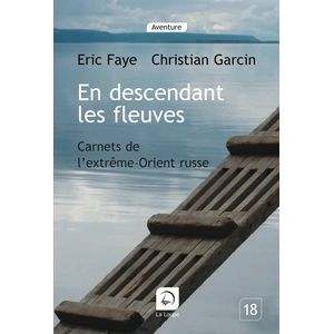 De La Loupe En descendant les fleuves pas cher
