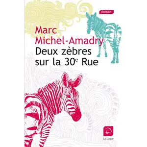 De La Loupe Deux Zèbres Sur La 30e Rue