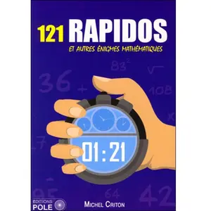 Pole 121 Rapidos Et Autres Énigmes Mathématiques pas cher