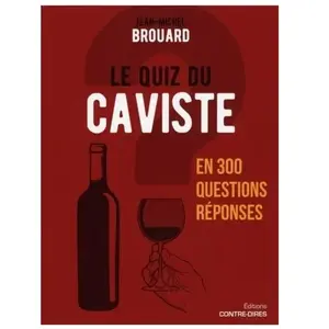 Contre-Dires Le quiz du caviste en 300 questions-réponses pas cher
