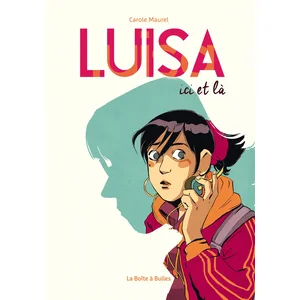 BOITE A BULLES Luisa Ici Et Là