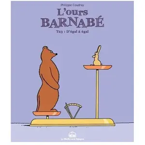 La Boîte à Bulles L'ours Barnabé - Tome 23 - D'égal À Égal pas cher
