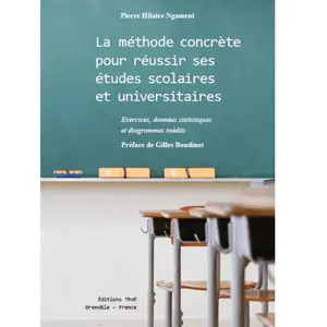 Thot Eds La méthode concrète pour réussir ses études scolaires et universitaires pas cher