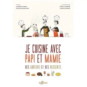 De Boree Eds Je cuisine avec papi et mamie des goûters et des desserts pas cher