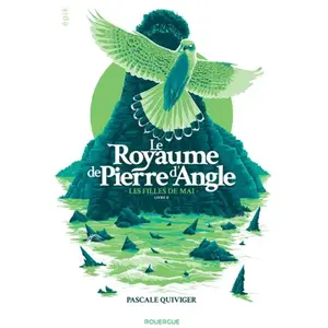 Rouergue Le Royaume De Pierre D'angle Tome 2 - Les Filles De Mai pas cher