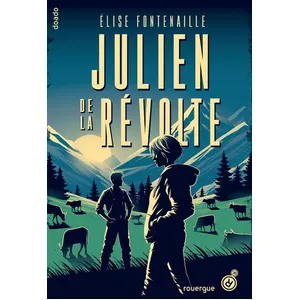 Editions du Rouergue Julien De La Révolte pas cher