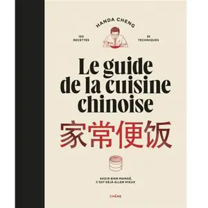 Comparateur de prix : Editions du Chêne Le guide de la cuisine chinoise