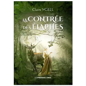 Les Presses du Midi La contrée des Elaphes pas cher
