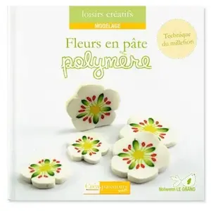 Fleurs En Pâte Polymère - Technique Du Millefiori pas cher