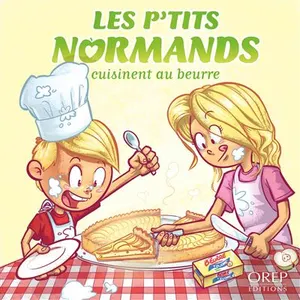 Les P'tits Normands cuisinent au beurre - Aurélie Derreumaux pas cher