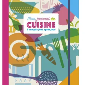 Mon journal de cuisine, à remplir jour après jour pas cher